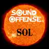 Sound Offense - Sol - Single